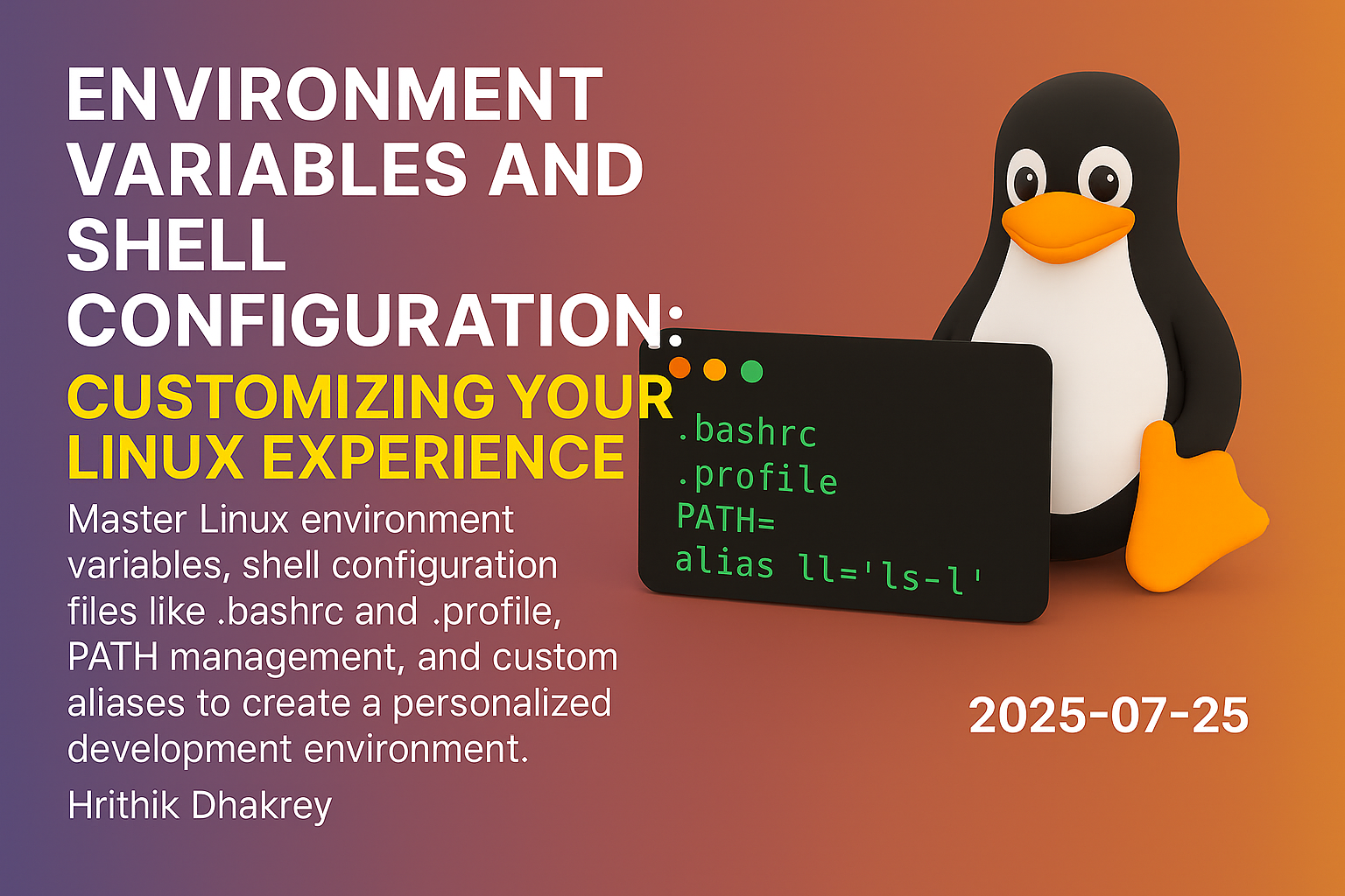 Environment Variables and Shell Configuration: Customizing Your Linux ...