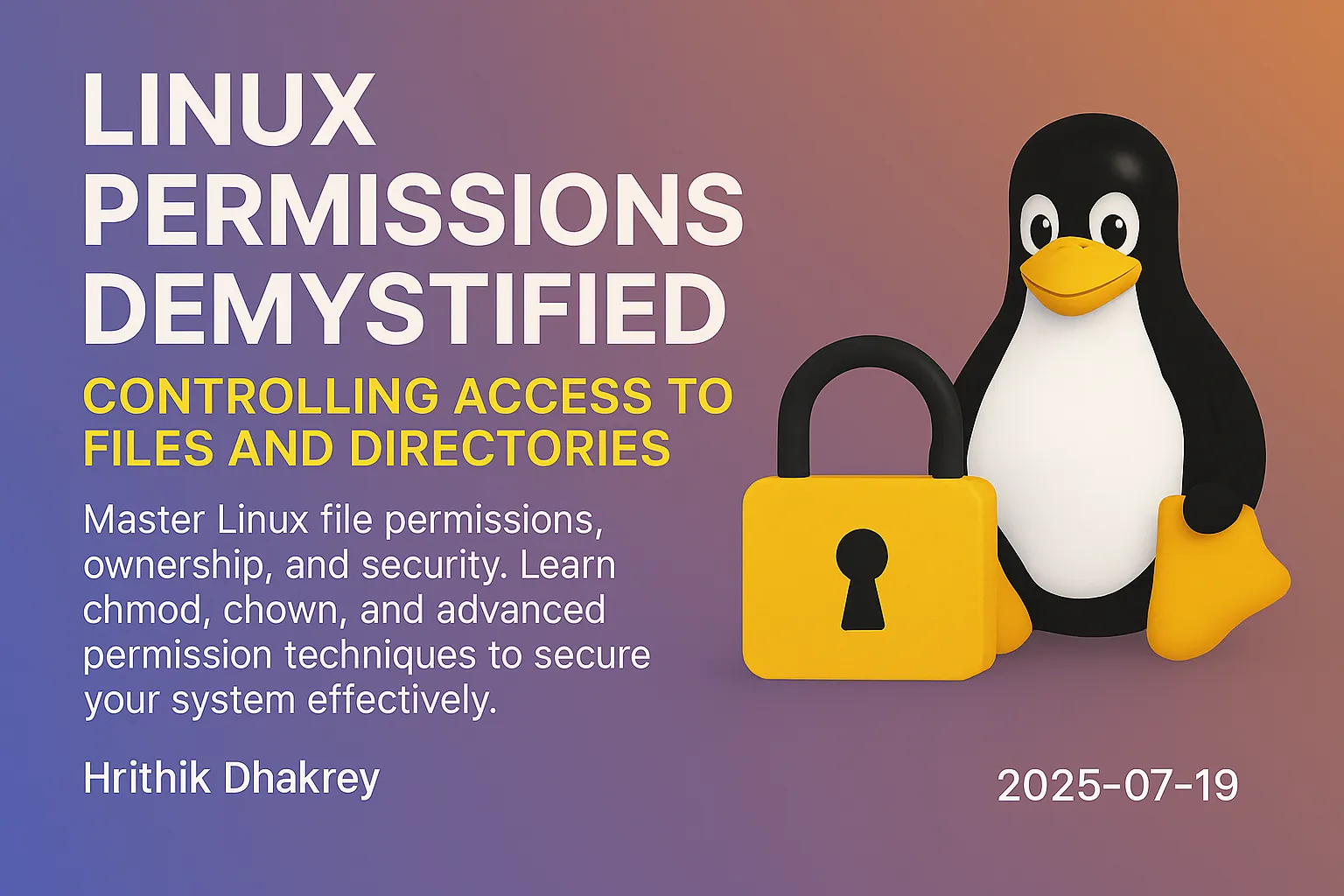 Linux Permissions Demystified: Controlling Access to Files and Directories